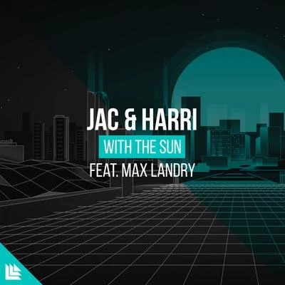 With The Sun 專輯 Xyan/Max Landry/UNIKID