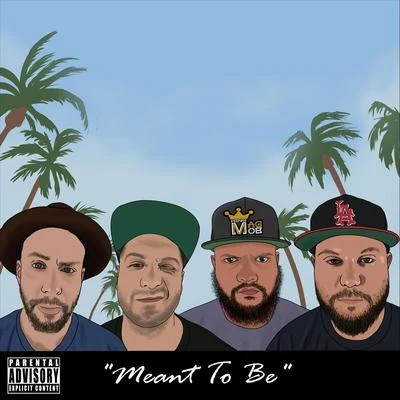 Meant to Be 專輯 DJ Eyeball/Dan Diggable/J57/Billy Nojokes