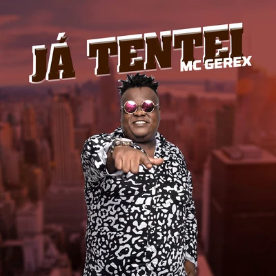 Já Tentei 专辑 MC Theuzyn/Mc Gerex