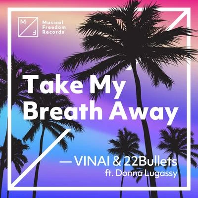 Take My Breath Away 專輯 VINAI/TWINNS