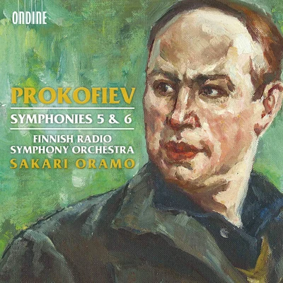 PROKOFIEV, S.: Symphonies Nos. 5 and 6 (Finnish Radio Symphony, Oramo) 專輯 Hanna Pakkala/Irina Zahharenkova/Reijo Tunkkari/Ostrobothnian Chamber Orchestra/Takuya Takashima