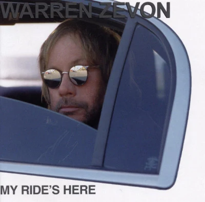 Warren Zevon My Rides Here