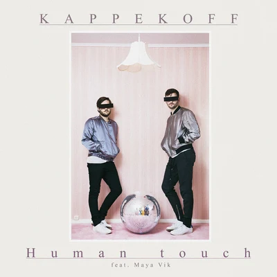 Human Touch 專輯 Maya Vik/Dawn Richard/Little Pain