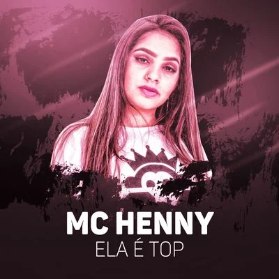 Ela é top 專輯 MC Henny/Mc Danny