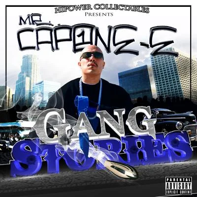 Hi-Power Collectables Presents: Mr. Capone-Es Gang Stories 專輯 Mr. Capone-E