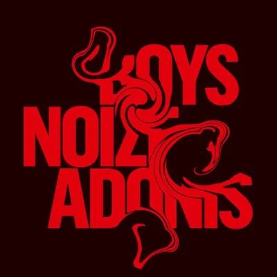 Adonis 專輯 Boys Noize/朱婧汐Akini Jing