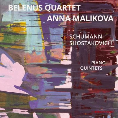 SCHUMANN, R.: Piano Quintet, Op. 44SHOSTAKOVICH, D.: Piano Quintet, Op. 57 (Malikova, Belenus Quartet) 專輯 Anna Malikova