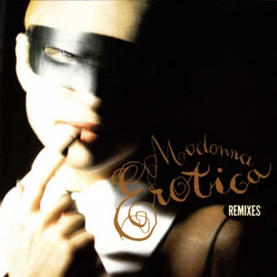 Erotica (Remixes) 专辑 Madonna