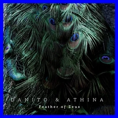 Feather Of Zeus 專輯 Fabio Montana/Danito & Athina