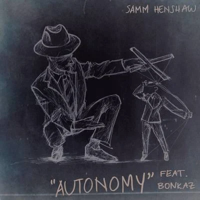 Autonomy(Slave) (feat. Bonkaz) 专辑 Barney Artist/Samm Henshaw/RESPONS