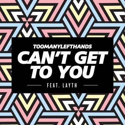 Can&#x27;t Get To You (Summer Edit) 专辑 Toomanylefthands/Conan Mac