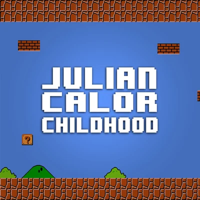 Julian Calor Childhood