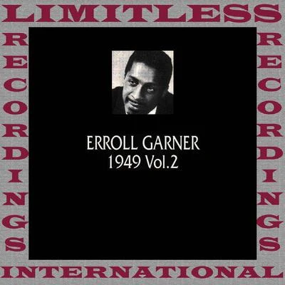 Classics, 1949, Vol. 2 (HQ Remastered Version) 專輯 Erroll Garner