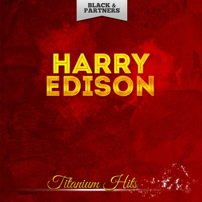 Harry Edison Titanium Hits