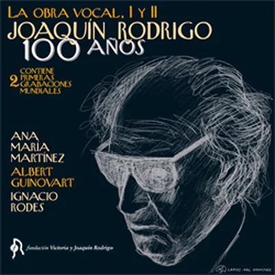 Joaquín Rodrigo. Obra Vocal I 專輯 Solistes Orquestra de Cadaqués/Santiago Juan/Jaime Martin/Joan Enric Lluna/Christopher Cowie