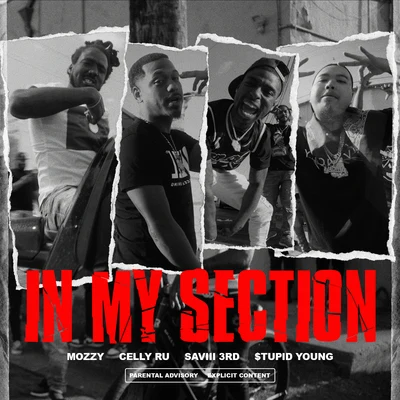 In My Section (feat. Saviii 3rd & $tupid Young) 专辑 Celly Ru/Skar