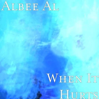 When It Hurts 专辑 Albee Al/Dougie F