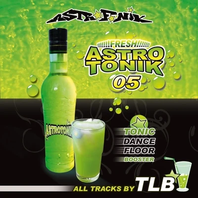 Astrotonik, Vol. 5 專輯 TLB