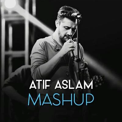 All Time Best Mashup Club Mix 專輯 Atif Aslam/Sunidhi Chauhan/Arijit Singh/Palak Muchhal/Himesh Reshammiya