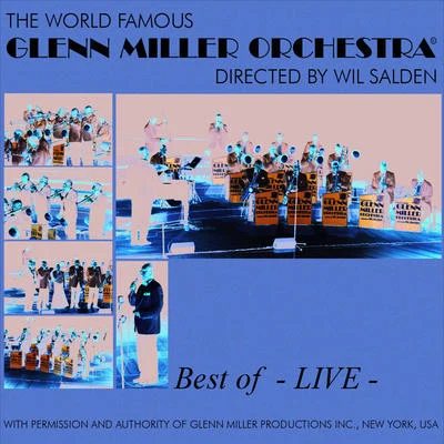 Best Of Glenn Miller - Live 專輯 Glenn Miller Orchestra/Glenn Miller/Army Air Force Orchestra