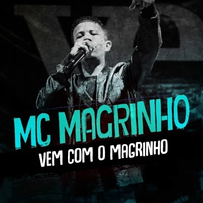 Mc Magrinho Vem Com o Magrinho