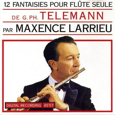 12 Fantaisies Pour Flûte Seule De G. Ph. Telemann 專輯 Maxence Larrieu/Jean-Pierre Wallez/Nathalie Stutzmann/Ensemble Instrumental De France/Johann Sebastian Bach