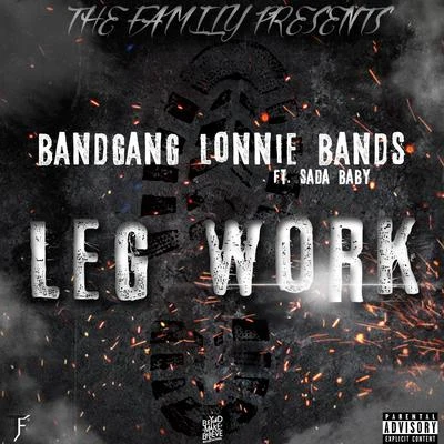 Leg Work 專輯 BandGang Lonnie Bands