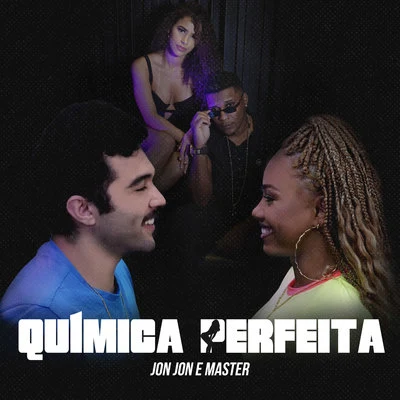 Química Perfeita 專輯 Jonathan Costa/MC Kevin o Chris/FP do Trem Bala