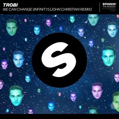 We Can Change (Infinity) [John Christian Remix] 專輯 Trobi/Randy Valentine