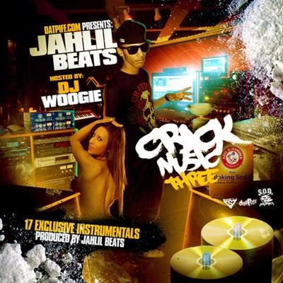 Crack Music 3 專輯 Jahlil Beats/Neef Buck