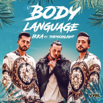 Body Language 專輯 Ikka/Rashmeet Kaur/Deep Kalsi