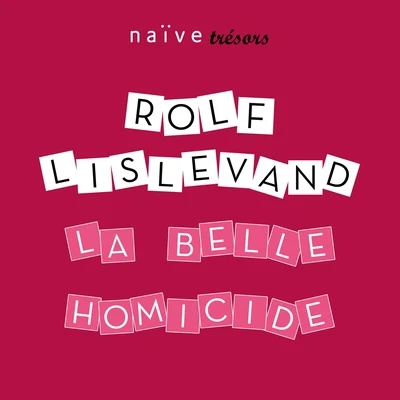 La belle homicide 專輯 Eduardo Eguez/Béatrice Pornon/Adela Gonzalez-Campa/Rolf Lislevand