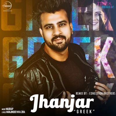 Jhanjar (Remix) - Single 專輯 Gurlez Akhtar/Greek