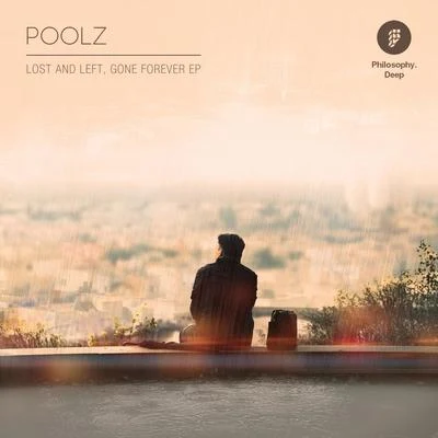 Lost & Left, Gone Forever EP 專輯 Poolz