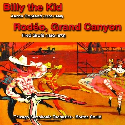 Contemporary American Composers : Aaron Copland"Billy the Kid", Fred Grofé"Rodeo" & "Grand Canyon" 專輯 Aaron Copland