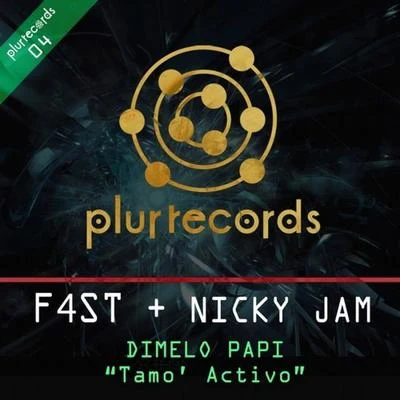 Dimelo Papi (feat. Nicky Jam) [Tamo&#x27; Activo] 专辑 F4ST