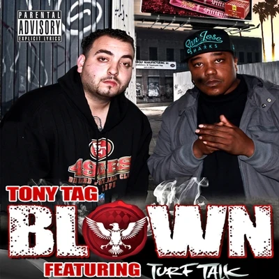 Turf Talk Blown (feat. Turf Talk)