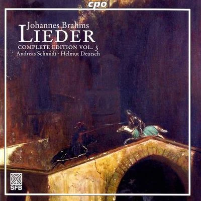 BRAHMS, J.: Lieder (Complete Edition, Vol. 3) (Schmidt, Deutsch) 專輯 Andreas Schmidt