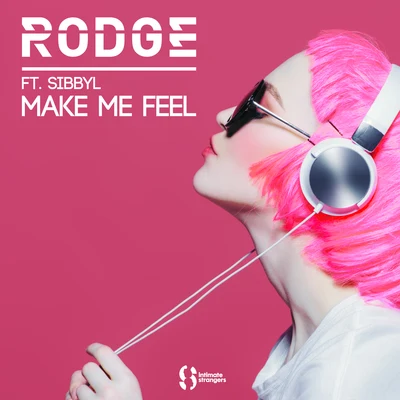 Make Me Feel ft. Sibbyl 专辑 Gary Pine/Rodge