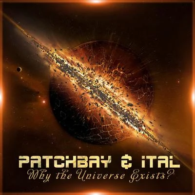 Why The Universe Exists 專輯 Ital