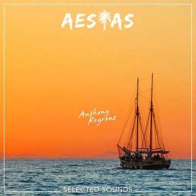 Aestas (feat. Elsy, Light & Sax) 專輯 Anthony Keyrouz/Besomorph/Lunis