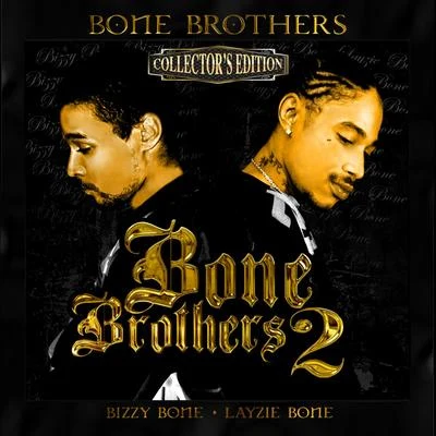 Bone Brothers 2 (Collectors Edition) 專輯 HC the Chemist/JC Killah/OG Killah/Money Gesus the Profit/TmileznDaBuildin