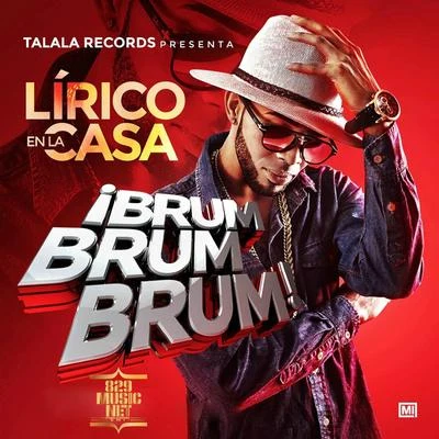 Brum Brum Brum 專輯 Dj Alexis/Lirico En La Casa/Nfasis/Atomic Otro Way