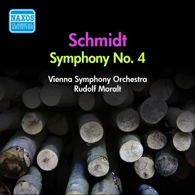 SCHMIDT, F.: Symphony No. 4 (Moralt) (1955) 專輯 Rudolf Moralt/Waldemar Kmentt/Das Wiener Staatsopernorchester/Hilde Gueden