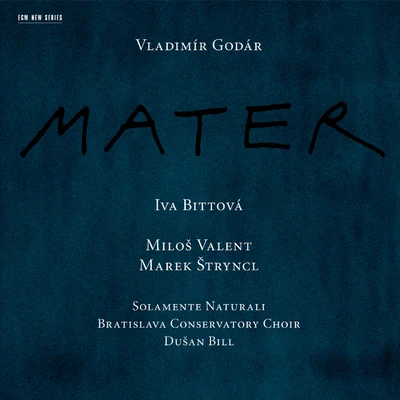 Godár: Mater 专辑 Marek Štryncl/Musica Florea/Tomáš Král/Barbora Sojkova/Markéta Cukrová