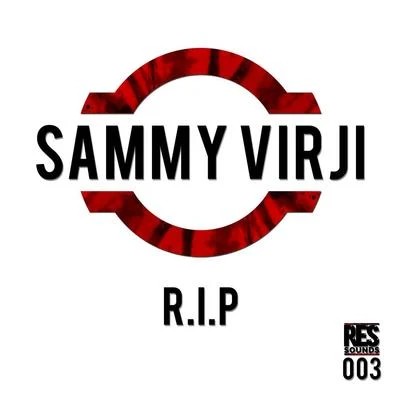 Sammy Virji R.I.P EP