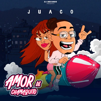 Amor de Chamaquito 专辑 Juaco