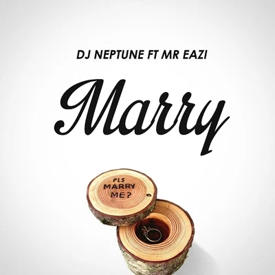 Marry 專輯 DJ Neptune/Mr Eazi