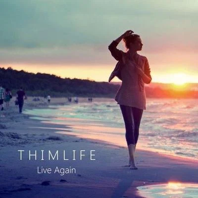 Live Again 專輯 ThimLife