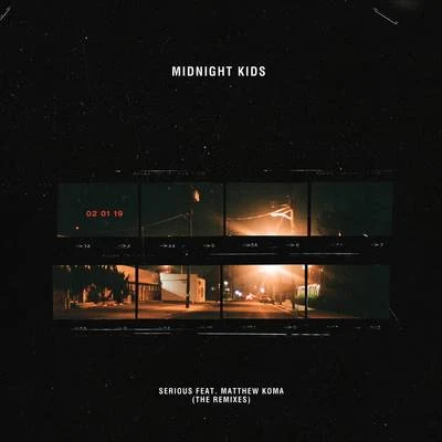 Serious (Remixes) 專輯 Midnight Kids